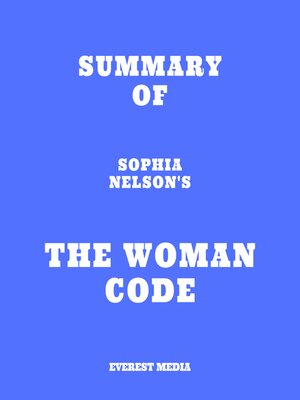cover image of Summary of Sophia Nelson's the Woman Code